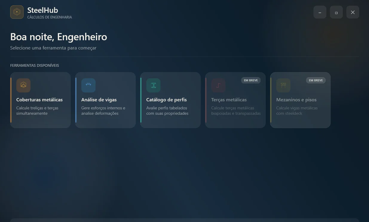 Tela inicial do SteelHub com os módulos: coberturas, análise de vigas, catálogo de perfis